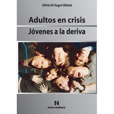 Adultos en crisis. Jóvenes...
