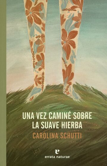 Una vez caminé sobre la...