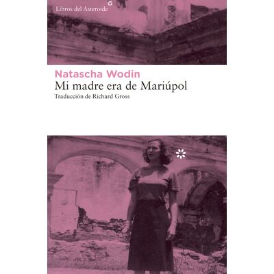 Mi madre era de Mariúpol