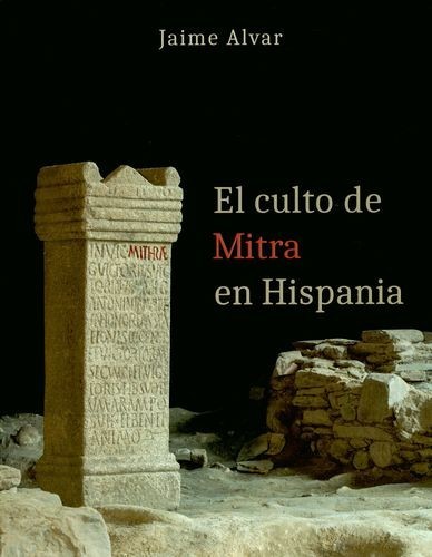 El culto de Mitra en Hispania