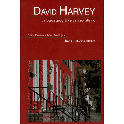 David Harvey. La lógica...