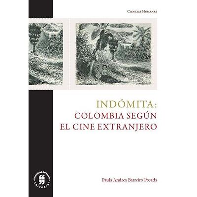 Indómita: Colombia según el...