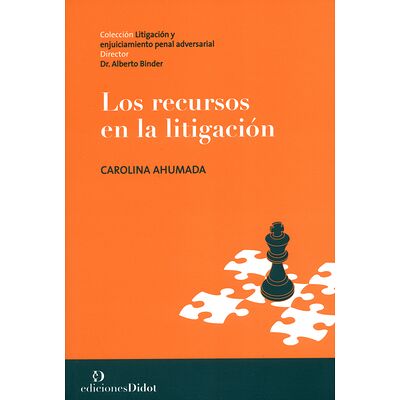 Los recursos en la litigación