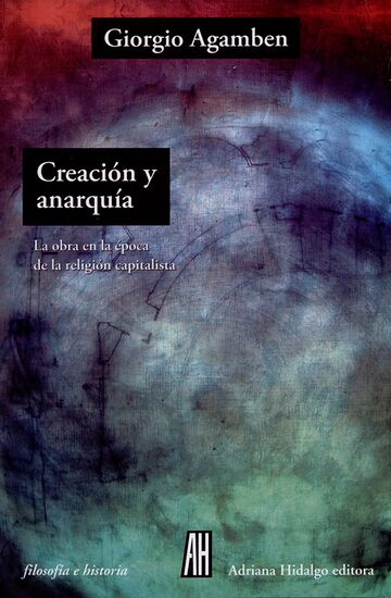 Creación y anarquía. La...