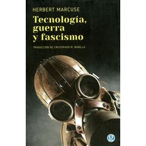 Tecnología, guerra y fascismo