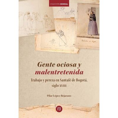 Gente ociosa y malentretenida