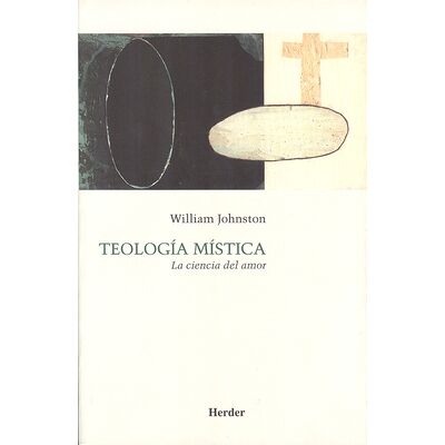 Teología mística. La...