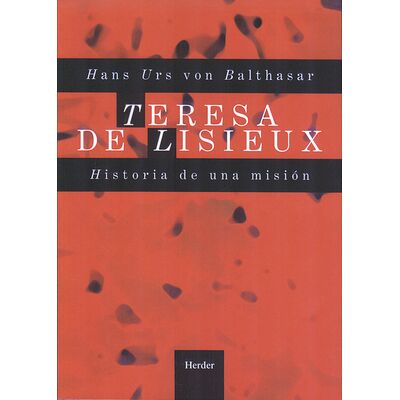 Teresa de Lisieux. Historia...
