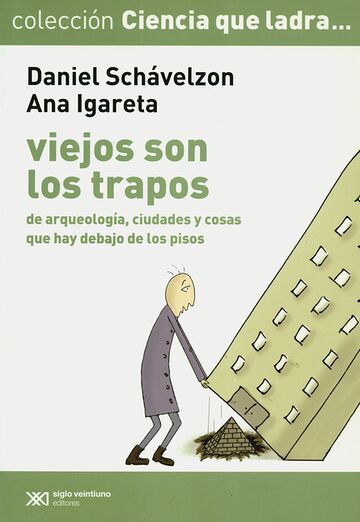 Viejos son los trapos de...
