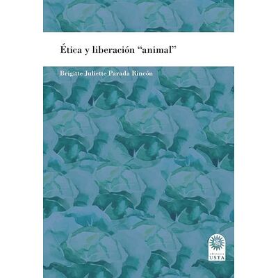 Ética y liberación "animal"