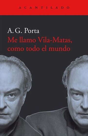 Me llamo Vila-Matas, como...