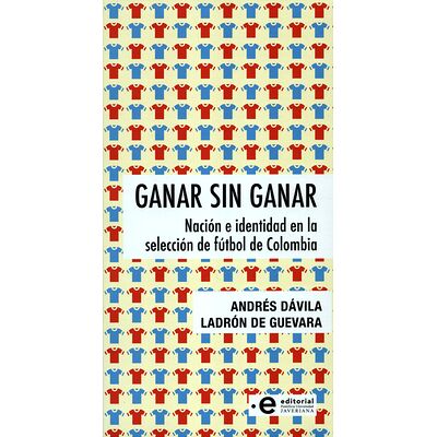 Ganar sin ganar. Nación e...