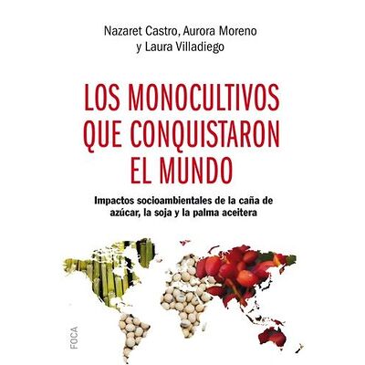 Los monocultivos que...