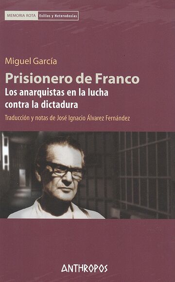 Prisionero de Franco. Los...