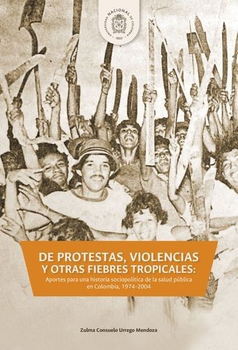 DE PROTESTAS, VIOLENCIAS Y...