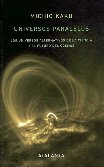 Universos paralelos. Los...
