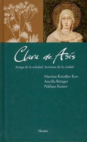 Clara de Asís. Amiga de la...