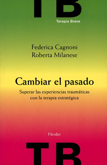 Cambiar el pasado. Superar...