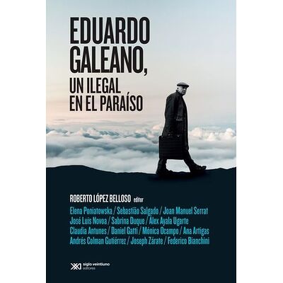 Eduardo Galeano, un ilegal...