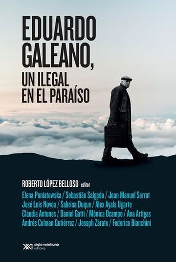 Eduardo Galeano, un ilegal...