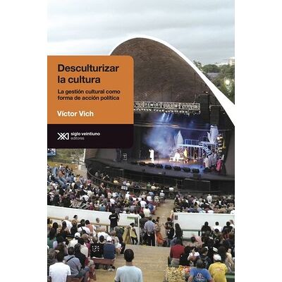 Desculturalizar la cultura