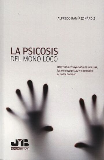 Psicosis del mono loco, La