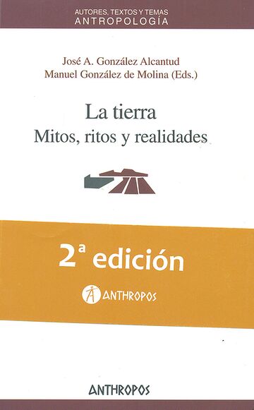 La tierra. Mitos, ritos y...