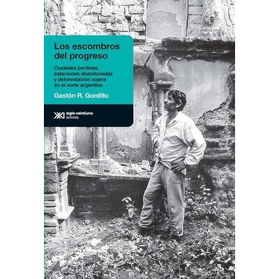 Los escombros del progreso