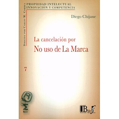 La cancelación por no uso...
