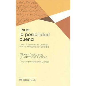 Dios: la posibilidad buena....