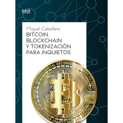 Bitcoin, Blockchain y...