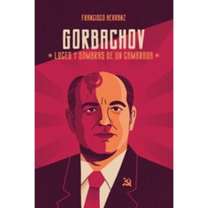 Gorbachov: luces y sombras...