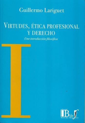 Virtudes, ética profesional...