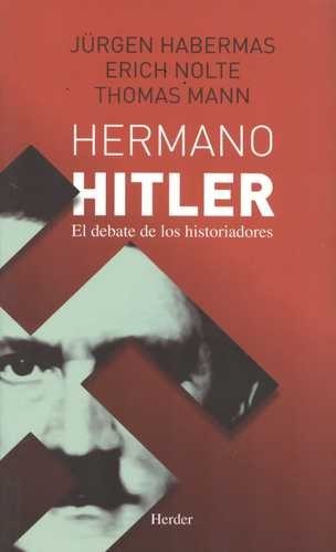 Hermano Hitler. El debate...