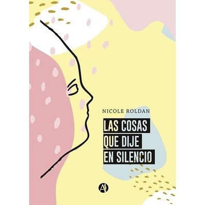 Las cosas que dije en silencio