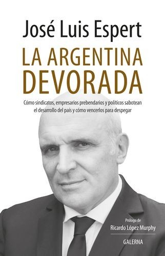La Argentina devorada