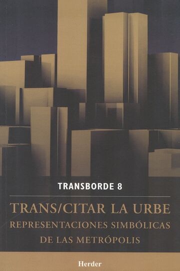 Trans/citar la urbe....