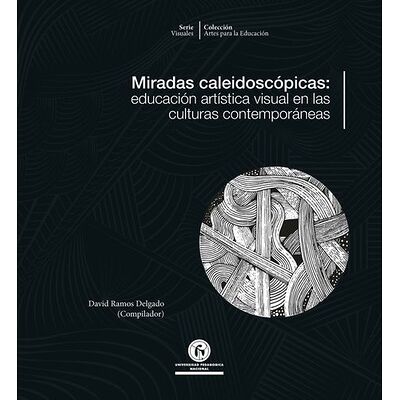 Miradas caleidoscópicas: