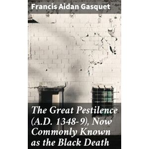 The Great Pestilence (A.D....