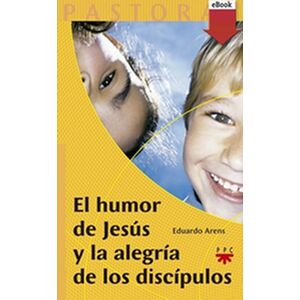 Humor de Jesús y la alegría...