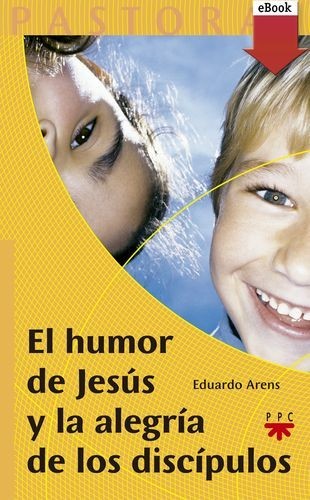 Humor de Jesús y la alegría...