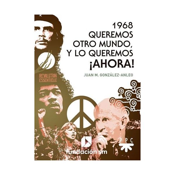 1968. Queremos otro mundo,...