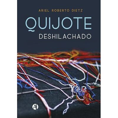 Quijote Deshilachado