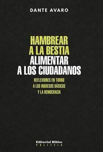 Hambrear a la bestia,...