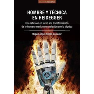 Hombre y técnica en Heidegger