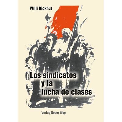 Los sindicatos y la lucha...