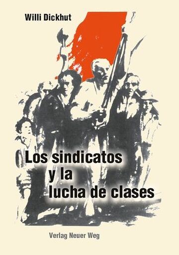 Los sindicatos y la lucha...