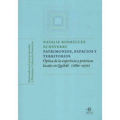 Patrimonios, espacios y...