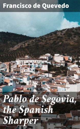 Pablo de Segovia, the...