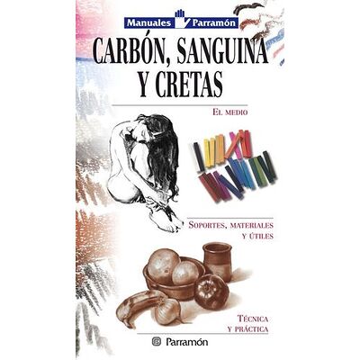 Manuales Parramón: Carbón,...